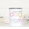 PREORDER: Insulated Dog Mom Travel Mug